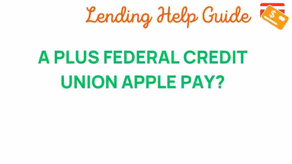 a-plus-federal-credit-union-apple-pay