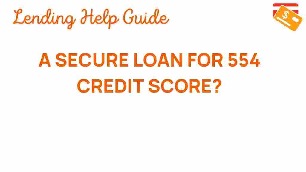 secure-loan-554-credit-score