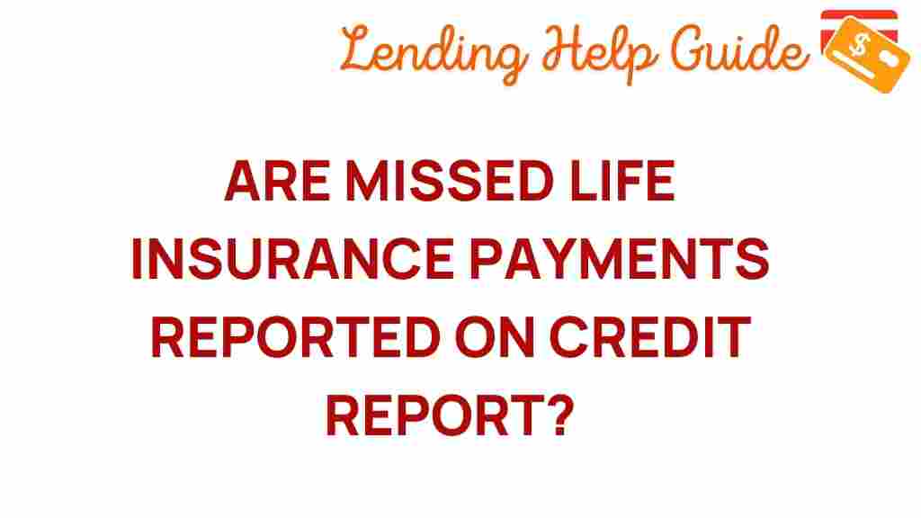 missed-life-insurance-payments-credit-report