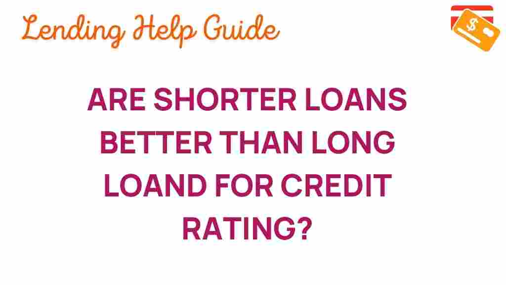 shorter-loans-credit-rating