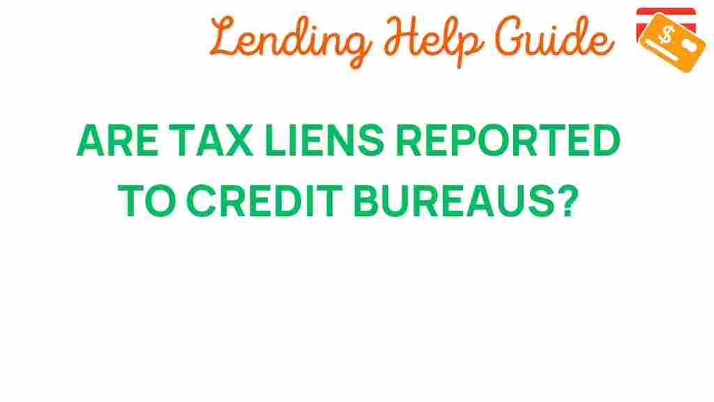 tax-liens-reported-credit-bureaus