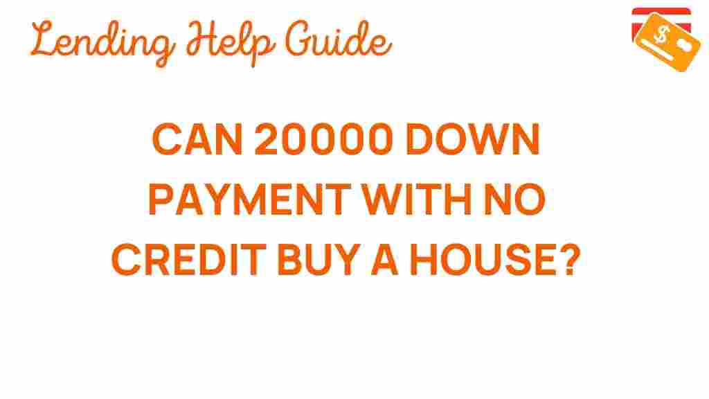 can-20000-down-payment-no-credit-buy-house