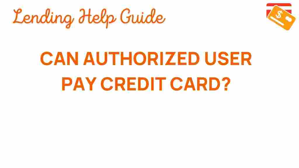 can-authorized-user-pay-credit-card