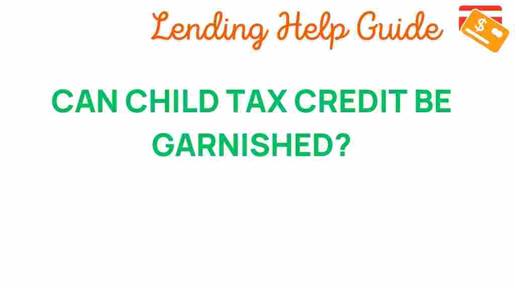 can-child-tax-credit-be-garnished