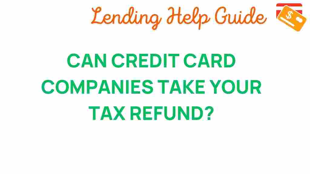 can-credit-card-companies-take-your-tax-refund