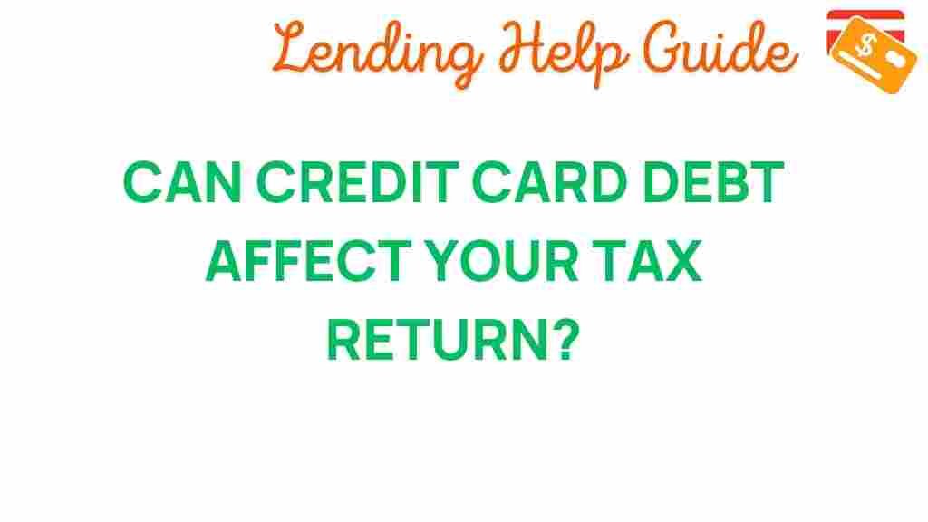 can-credit-card-debt-impact-tax-return