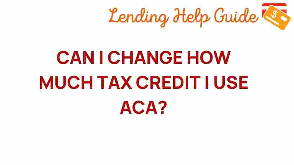 unlock-flexibility-aca-tax-credit
