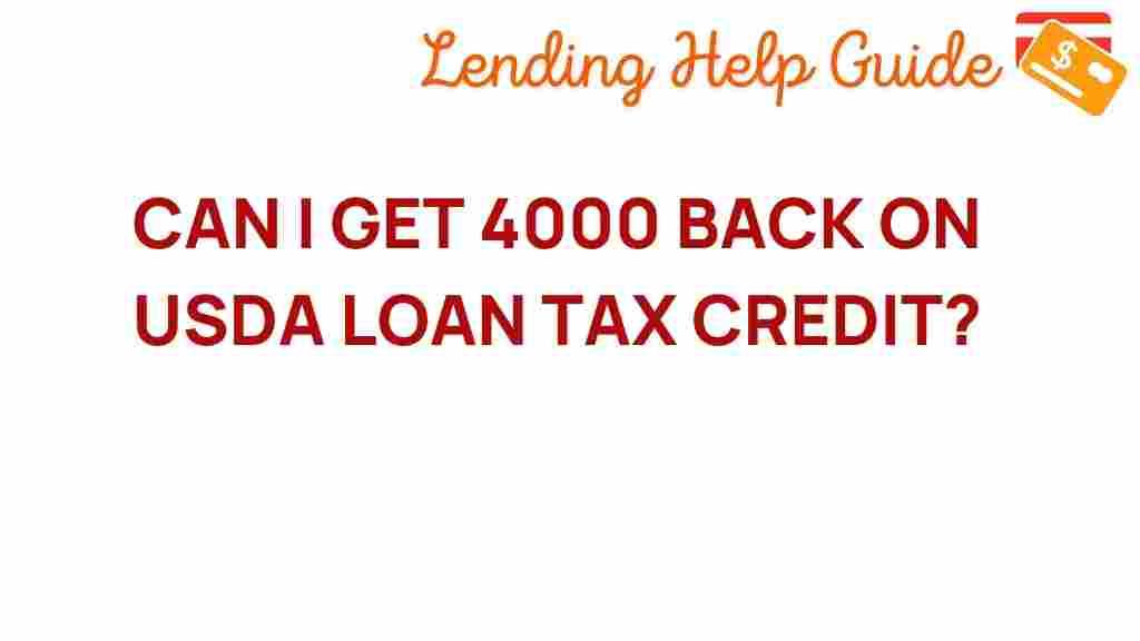 can-i-get-4000-back-on-usda-loan-tax-credit
