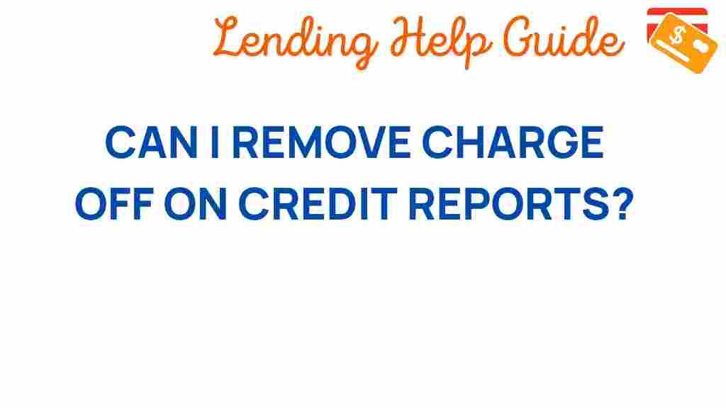 charge-off-remove-credit-reports