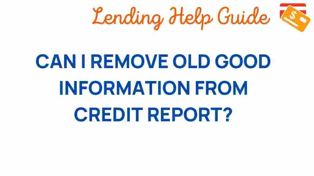 remove-good-information-credit-report