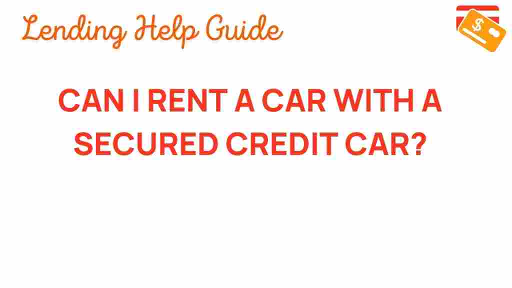 can-i-rent-a-car-with-a-secured-credit-card