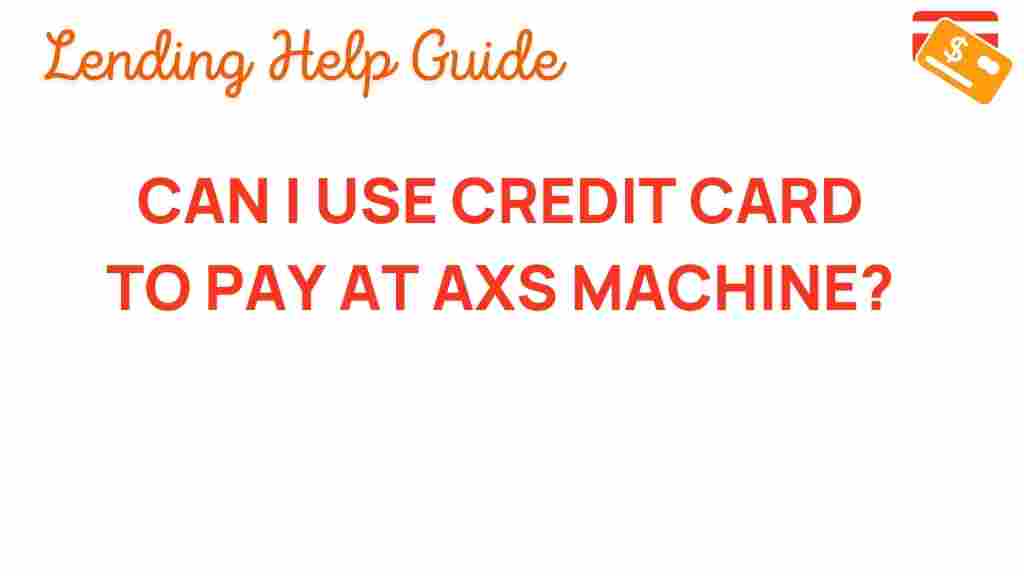 credit-card-use-axs-machine