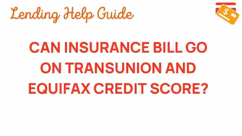 insurance-bills-credit-score-transunion-equifax