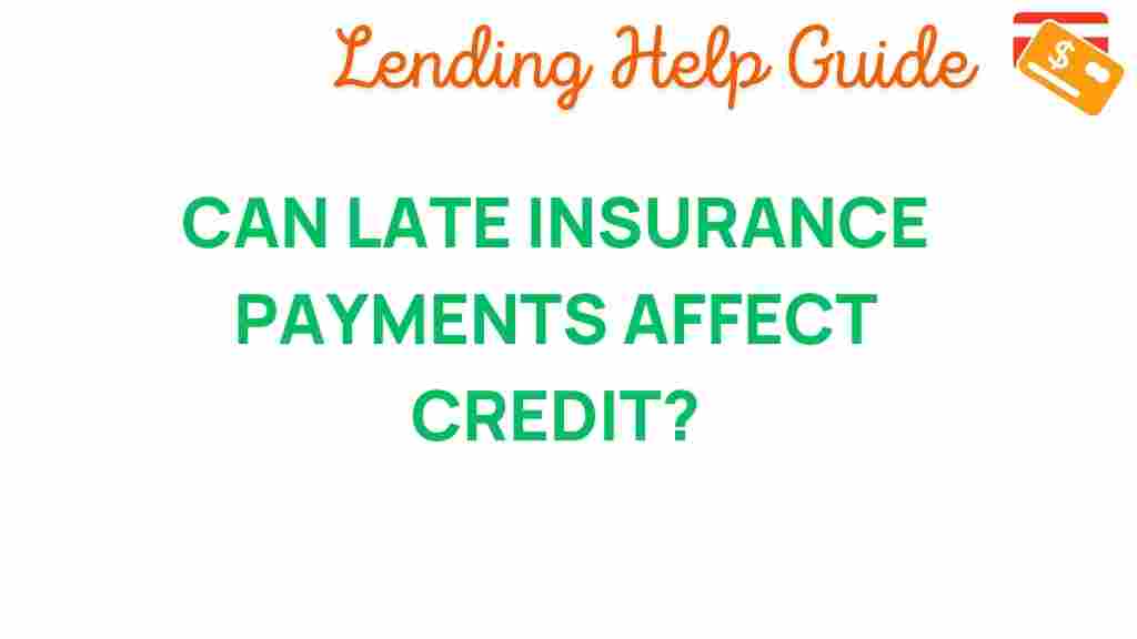 late-insurance-payments-affect-credit