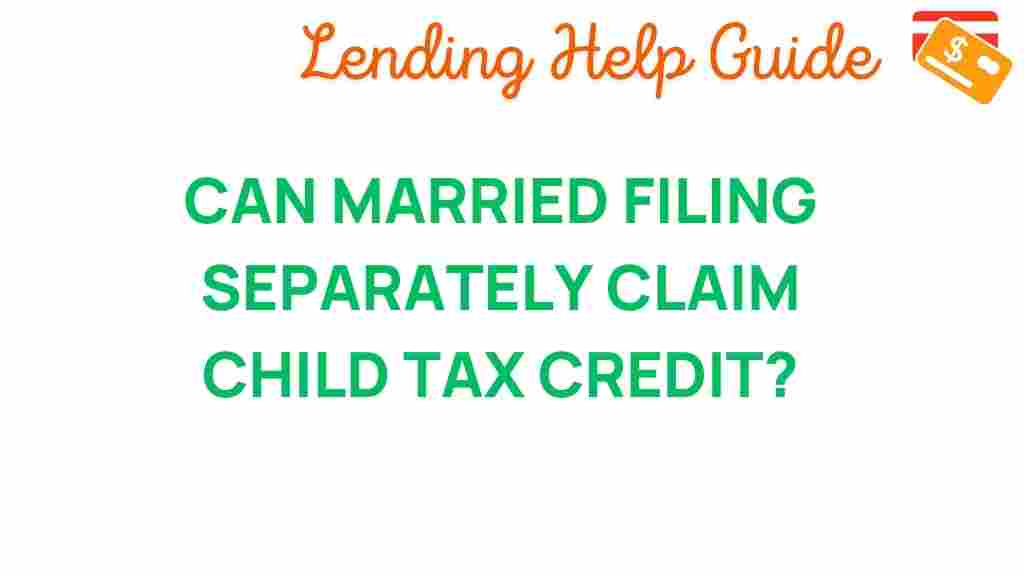 child-tax-credit-married-filing-separately