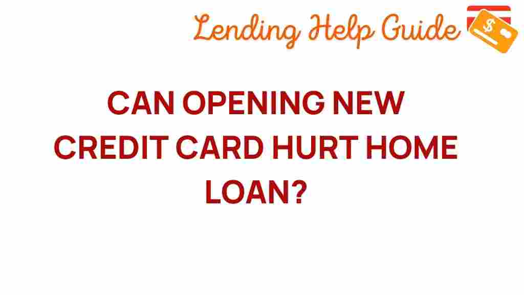 opening-new-credit-card-home-loan