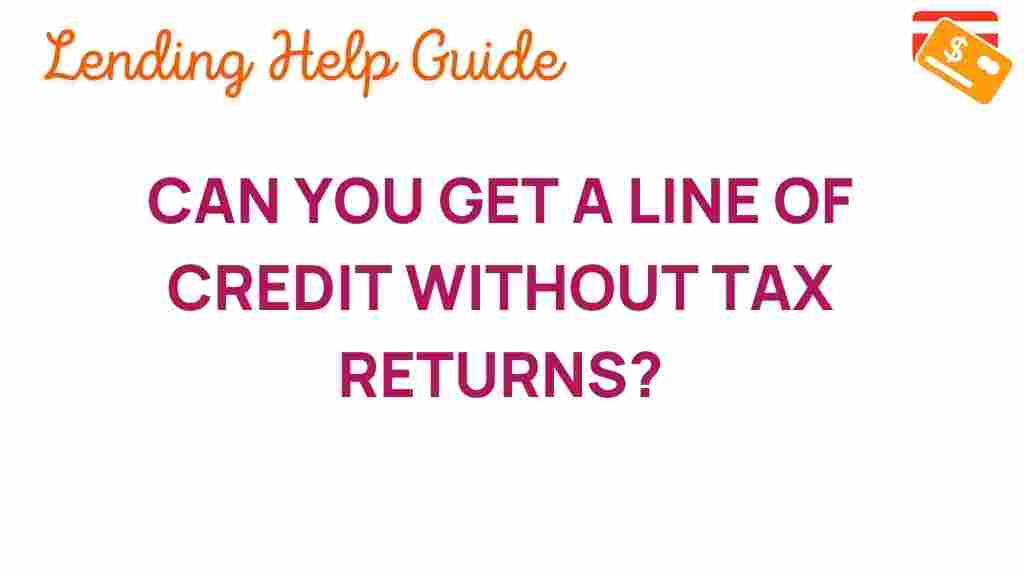 line-of-credit-without-tax-returns
