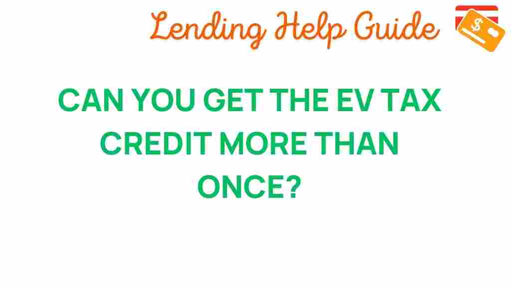 ev-tax-credit-multiple-claims