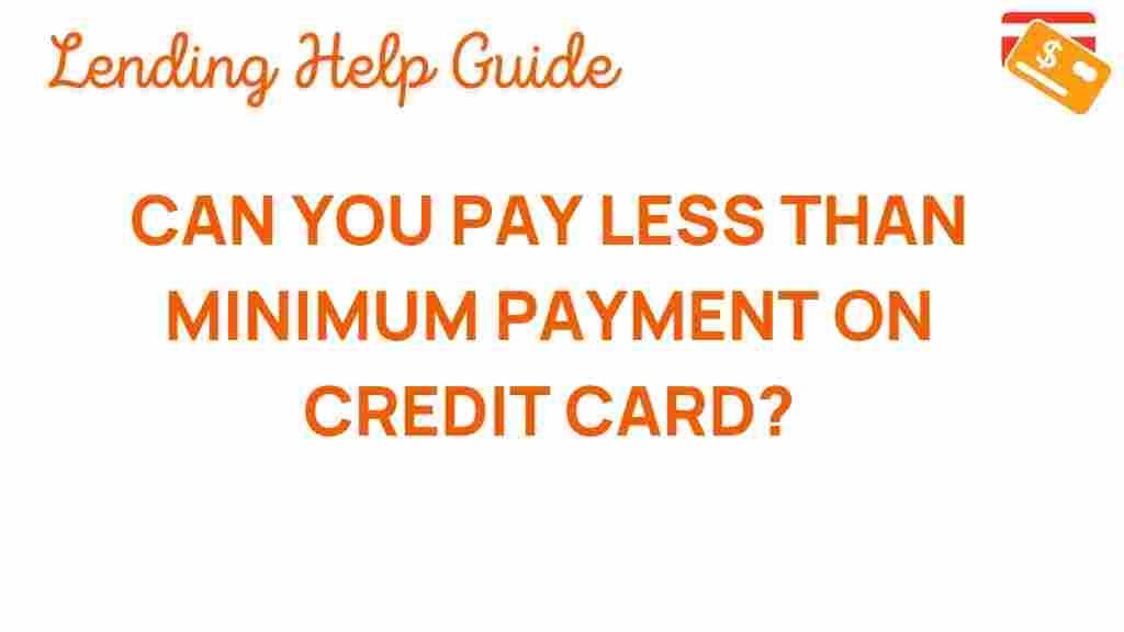can-you-pay-less-than-minimum-payment-on-credit-card