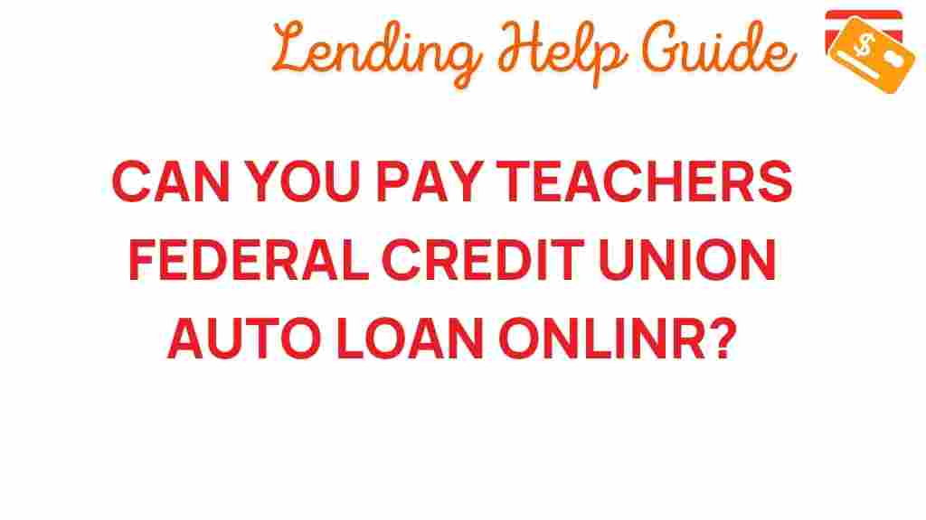 teachers-federal-credit-union-auto-loan-online-payment