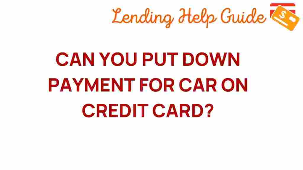 can-you-put-car-down-payment-on-credit-card