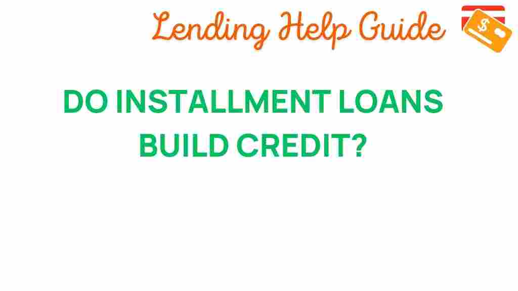 do-installment-loans-enhance-credit-score