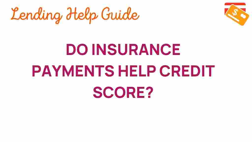 do-insurance-payments-help-credit-score