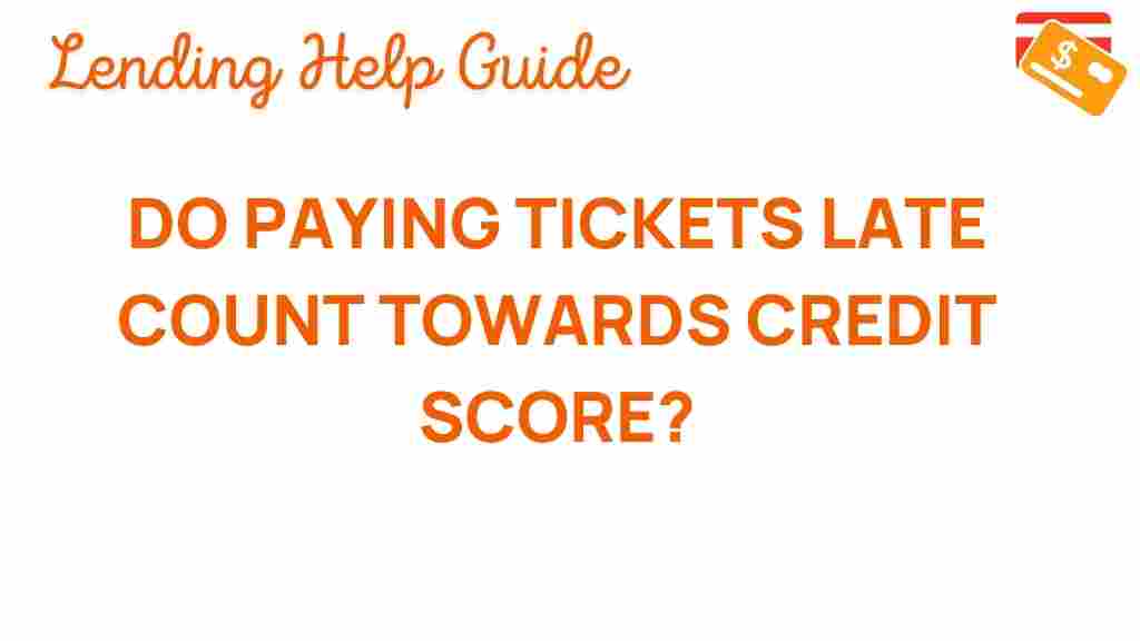 do-late-tickets-affect-credit-score