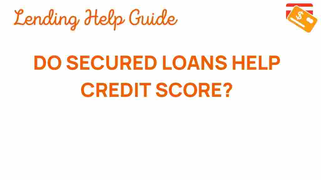 secured-loans-boost-credit-score
