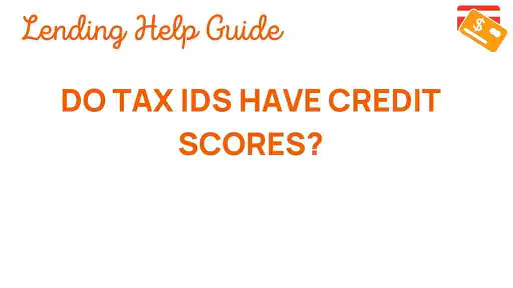 do-tax-ids-have-credit-scores