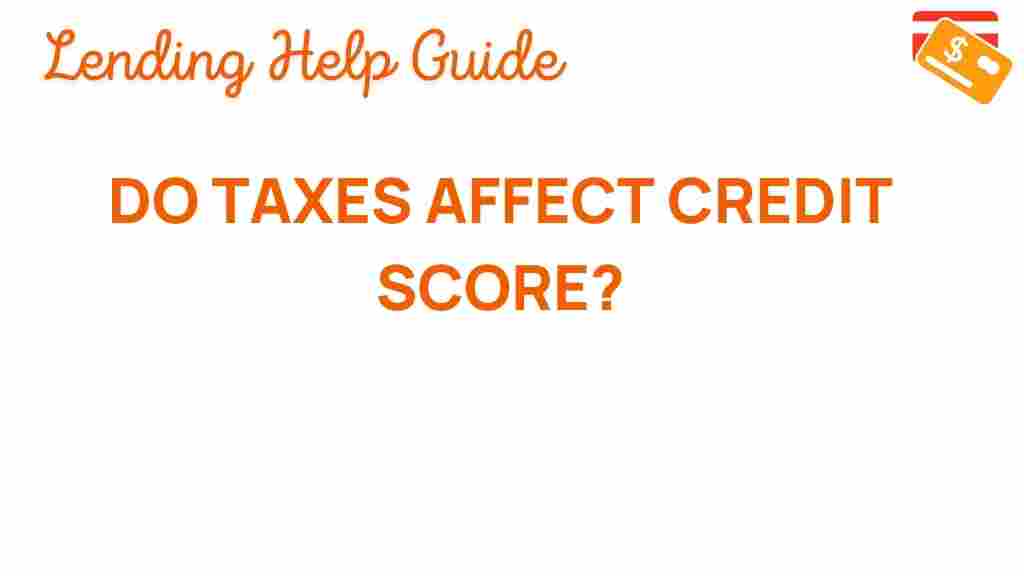 how-do-taxes-influence-credit-score