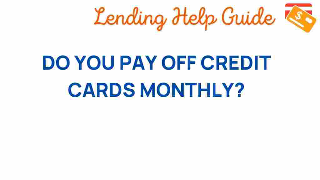 credit-cards-paying-off-monthly
