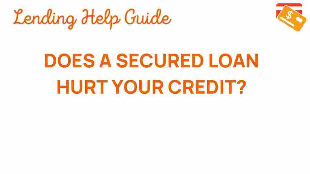 secured-loans-impact-credit-score