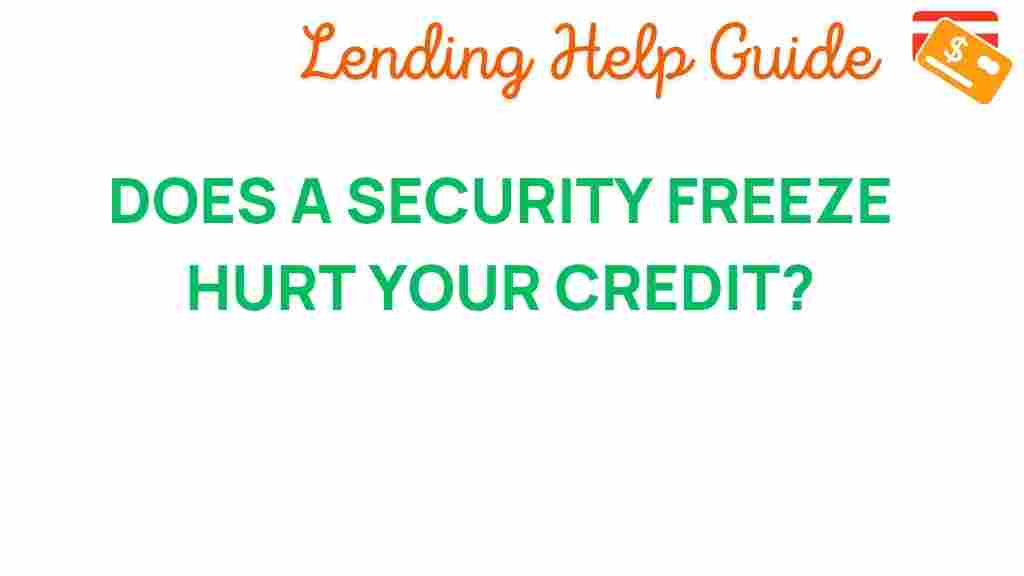 security-freeze-hurt-credit