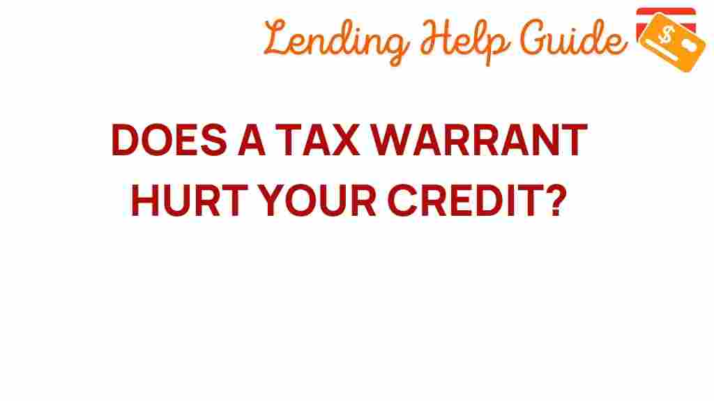 tax-warrants-credit-score-impact