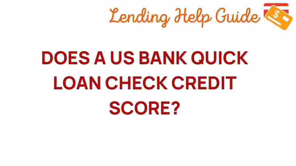 us-bank-quick-loan-check-credit-score