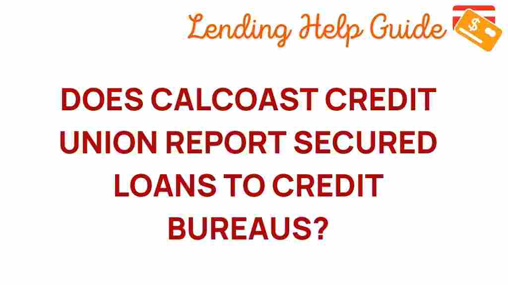 cal-coast-credit-union-report-secured-loans