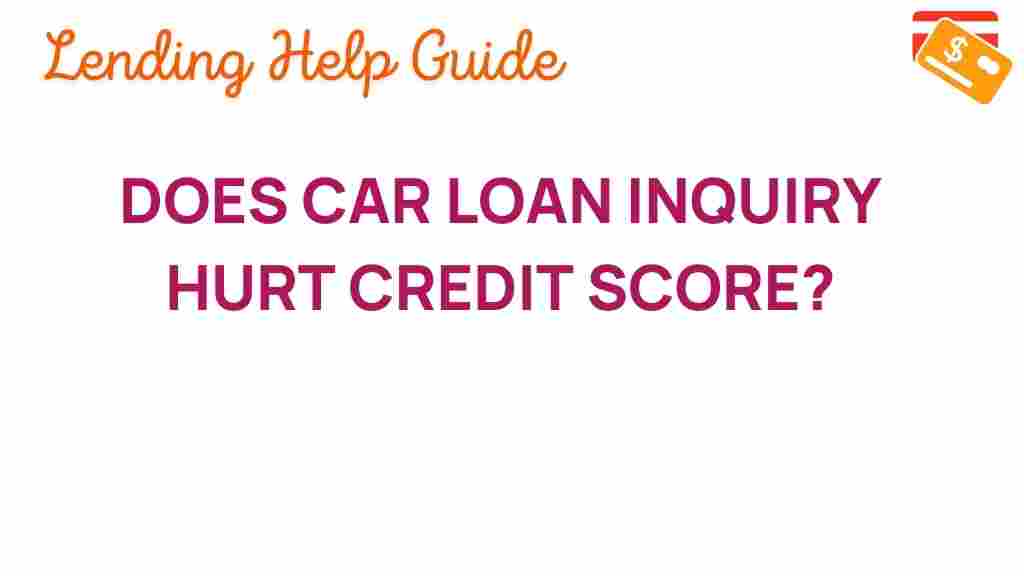 car-loan-inquiry-impact-credit-score