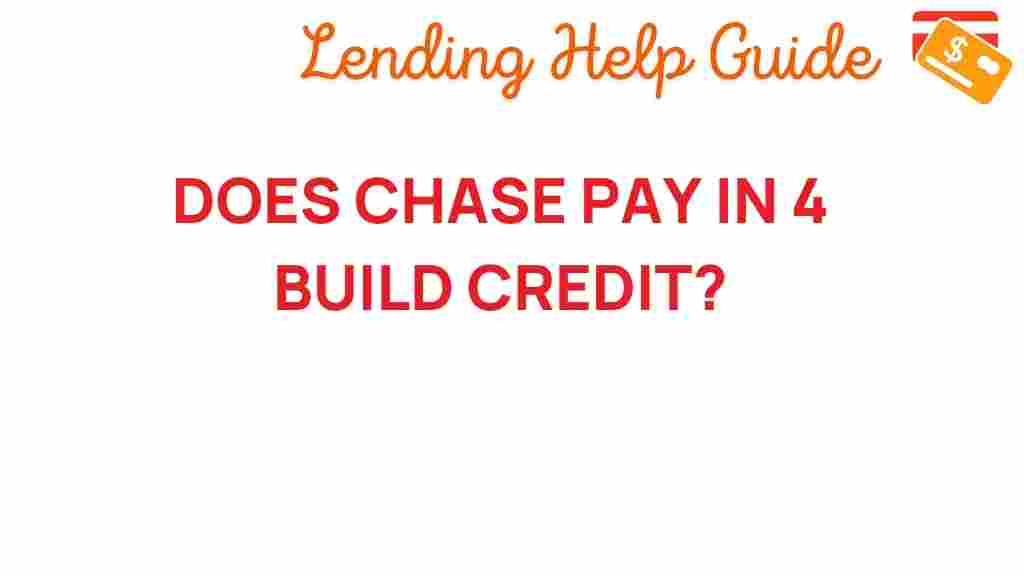chase-pay-in-4-build-credit