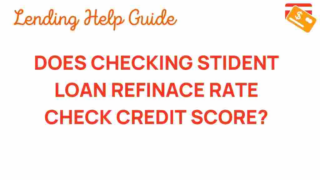 student-loan-refinance-rate-check-credit-score