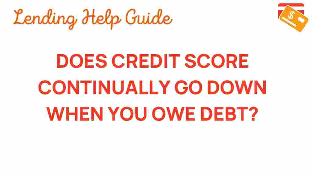 does-credit-score-plummet-when-you-carry-debt