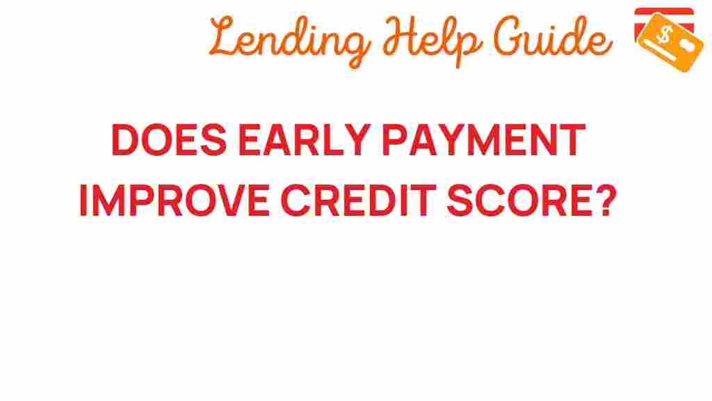 unlocking-mystery-early-payment-credit-score