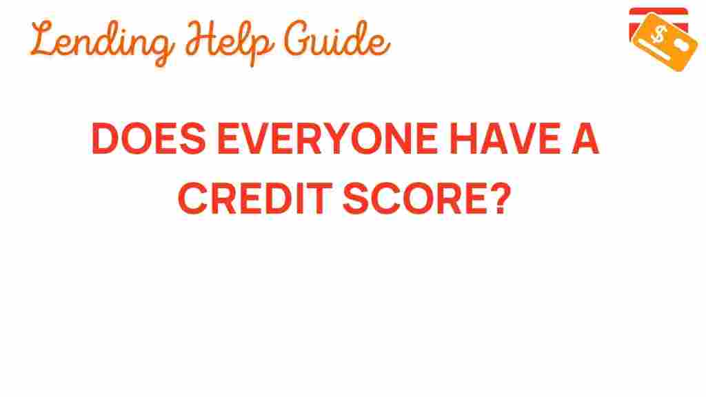 does-everyone-have-a-credit-score