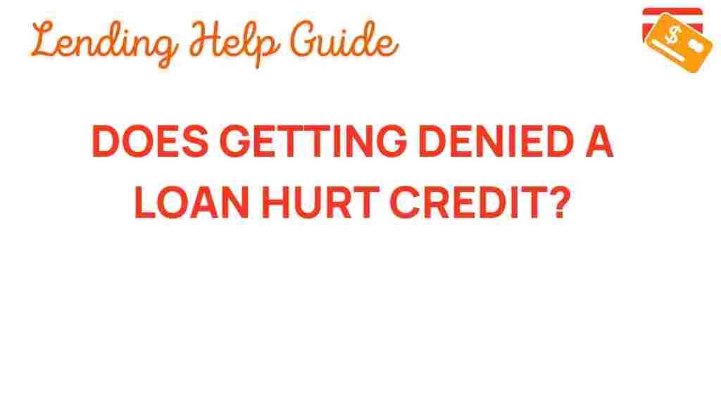 loan-denial-impact-credit-score