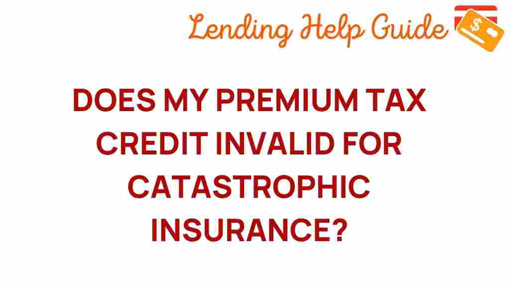 premium-tax-credit-catastrophic-insurance