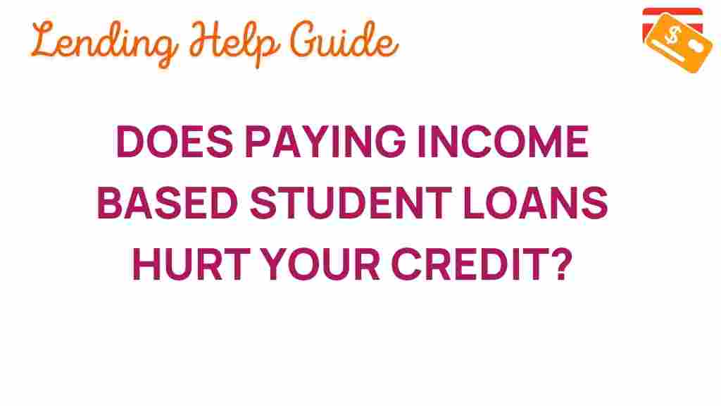 income-based-loans-impact-credit