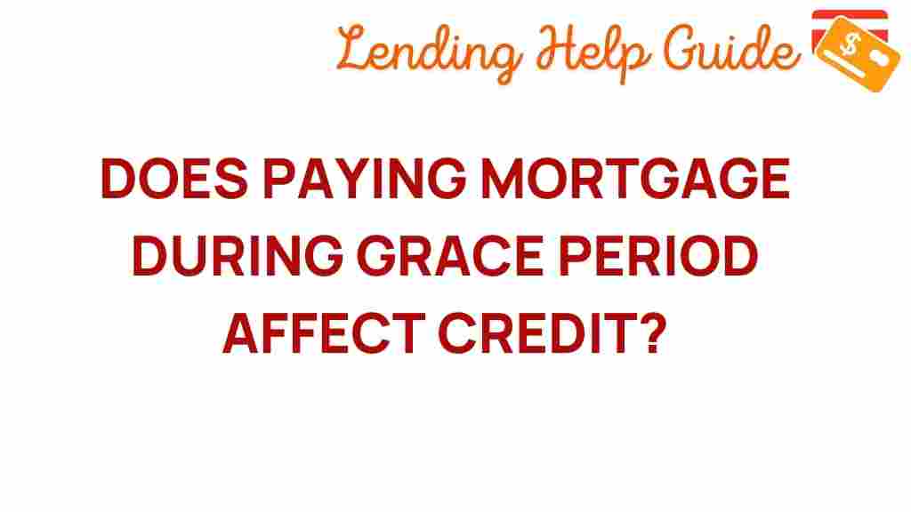 mortgage-grace-period-credit-impact