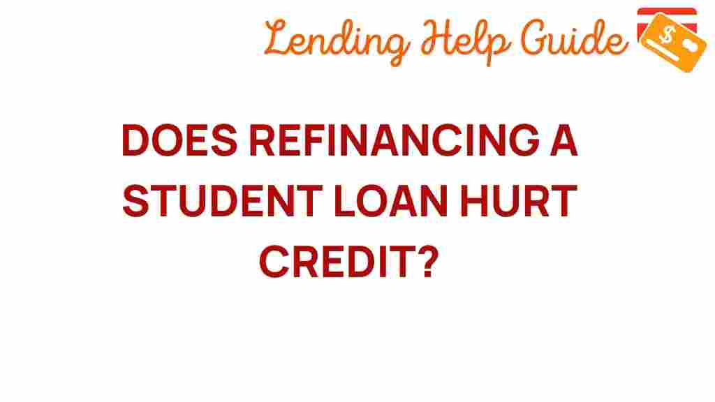 refinancing-student-loan-credit-impact