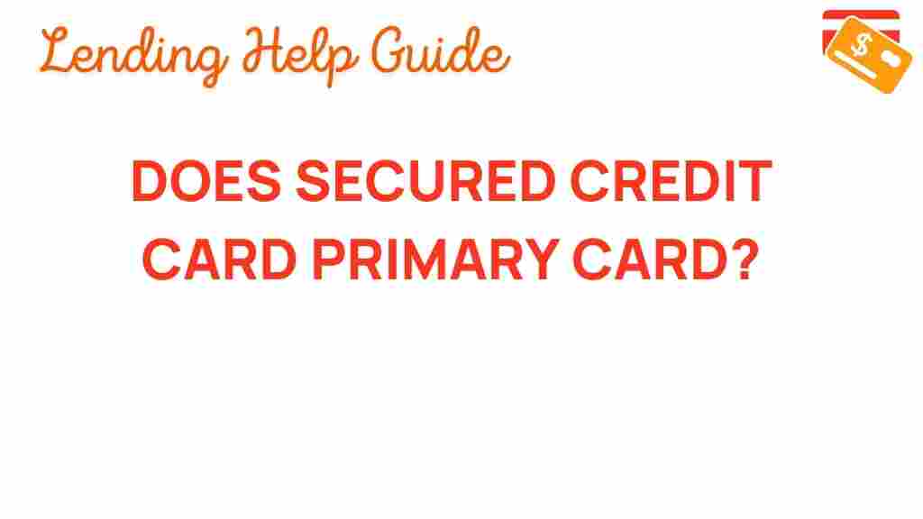 secured-credit-card-primary-card