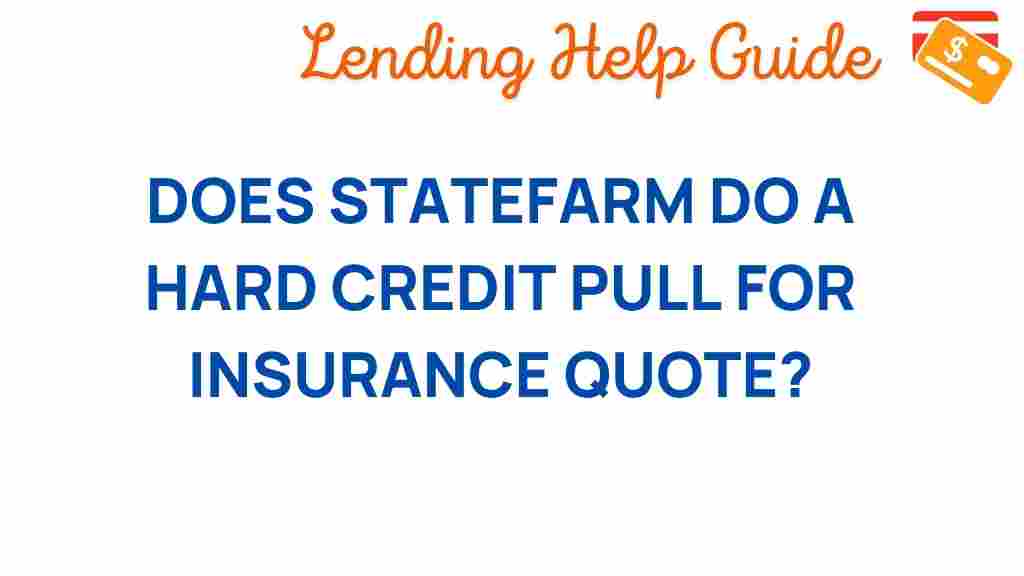 state-farm-hard-credit-pull-insurance-quote